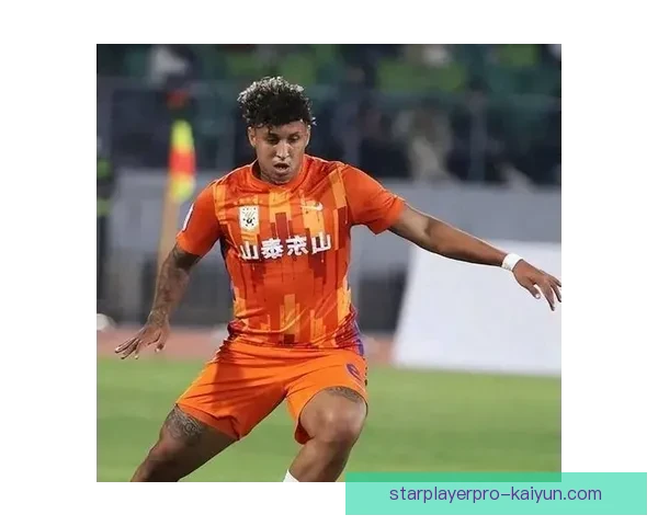 山东泰山最佳球员表现稳健，状态持续提升成为球队核心。